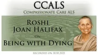Roshi Joan Halifax on Being with Dying