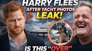 Prince Harry Makes a SHOKING Exit from Montecito After Piers Morgan LEAKS Meghan's YATCH'S Photos