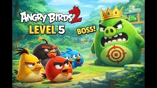 Angry Birds 2 Level 5 BOSS FIGHT ☠️ Walkthrough (3 Stars Strategy)