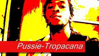 Pussie-Tropacana