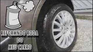 REFORMANDO RODA DO CARRO - M&Eacute;TODO PARA PINTAR COM PNEU