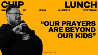 Moving and Maintaining Family Gospel Vision | Chip Lunch SAUCE