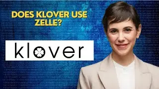 Does Klover use Zelle?