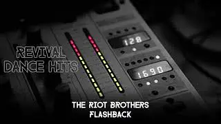The Riot Brothers - Flashback [HQ]