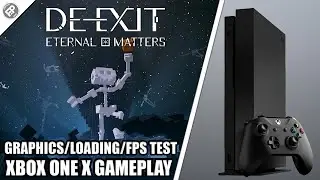 De-Exit Eternal Matters - Xbox One X Gameplay + FPS Test