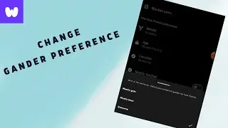 How to Change Gender Preferences in Wizz app