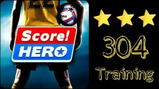 Score Hero 2 / 2022 Level 304 Training - 3 Stars