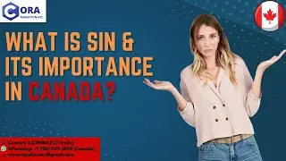 Do you know what is SIN and its importance in Canada | Canadian Immigration | Cora Migration Inc.