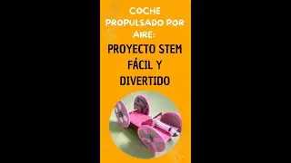 Construye un Coche con Propulsión de Aire Ciencia Divertida en Casa