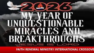 FAITH RENEWAL MINISTRY INTERNATIONAL CROSSOVER SERVICE