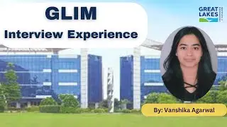GLIM ( Great Lakes Institute of Management) Experience by Vanshika Agarwal (APTIMANIA)