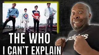 First Time Hearing | The Who - Can&rsquo;t Explain Reaction