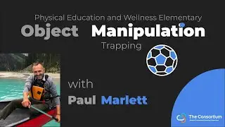 Physical Education Object Manipulation and Progress: Trapping