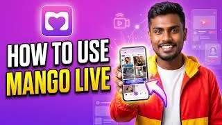 How to Use Mango Live Stream App (Guide 2026)