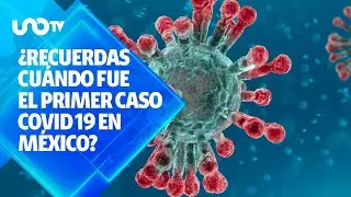 El primer caso de COVID-19 en México: Lo que vivieron los héroes