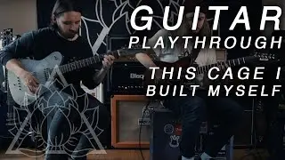 LASTELLE - This Cage I Built Myself [Guitar Playthrough]
