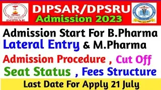 Dipsar Admission 2023 , B.Pharma (Lateral Entry) & M.Pharma Course , Fees Eligibility,Cut off 2023