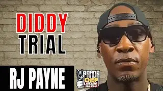 RJ Payne Speaks on Diddy, Cassie & The Trial [Part 2]