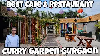 Curry Garden restaurant Gurgaon || Best open cafe & restaurant for events celebration || vlog