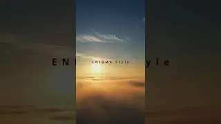 ENIGMA Style - Vol. 7.  |  AstorSound    #enigma  #enigmastyle  #enigmas