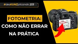 Fotometria: como não errar na pratica | #desKUNZplicando 233