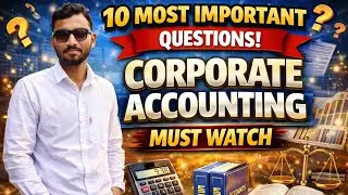 CORPORATE ACCOUNTING MOST IMPORTANT QUESTIONS #ccsu #education #exam #bcom #trending 