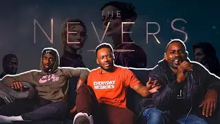 THE NEVERS??? |  Everyday Negroes React