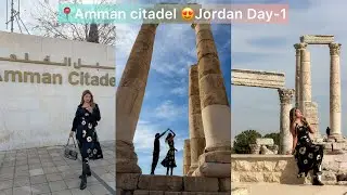📍Amman Citadel 🖤 Day-1 😍  Jordan 🇯🇴 #Any ✈️