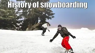 History of Snowboarding