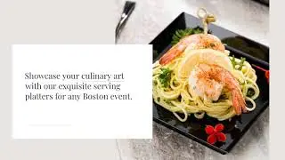 Elevate Your Boston Event With Eco-Friendly Catering Supplies - Restaurantware