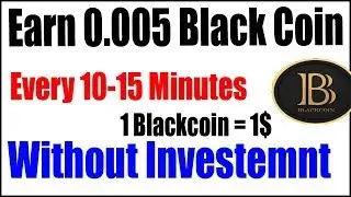 Earn Free Black Coins Without Investment In Urdu /Hindi - 1 Black Coin = 1$