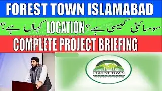 Forest Town Islamabad | Location | NOC | Complete Details | Is it Worth to Invest in this Society ?
