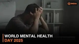 World Mental Health Day 2025 | DD India