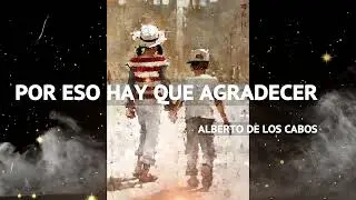 POR ESO HAY AGRADECER --- Por todo hay que Agradecer