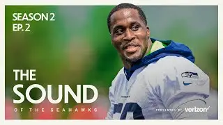 Ready To Work | The Sound Of The Seahawks: S2 Ep. 2 presented by Verizon