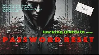How to Hack a Web Site with password reset | Web security Authentication Lab3 walkthrough | Hacking
