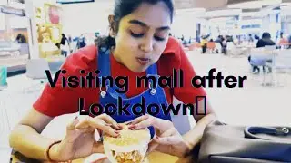 Visiting mall after  lockdown 🔐
