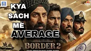 Border 2 Movie Review | Kya Sach me Average hai Honest Review | Filmy Deewangi 