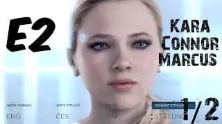 DETROIT BECOME HUMAN E2 1/2 Marcus Kara Connor cz titulky