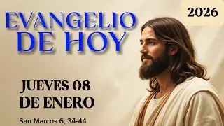 EVANGELIO DE HOY Jueves 08 de Enero 2026 ( Marcos 6, 34-44 ) 📖 💫