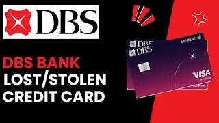 Lost or Stolen DBS Credit Card? Here&rsquo;s What to Do Immediately