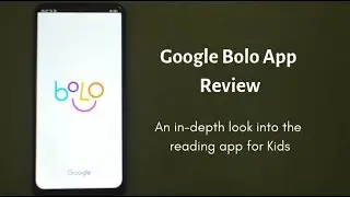 Google Bolo App Review: An In-Depth Look into the Reading App for Kids | Mom'sCove
