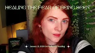 Healing the Fear of Being Seen