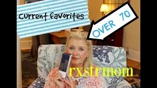 My Current Favorites ~ OVER 70 ~ City Beauty & More 🌸