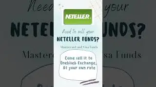 Sell your Neteller funds to Onebiseb Exchange. We buy both mastercard and visa funds at your rate.