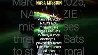 🌌 NASA's New Mission to Study Auroras & Space Weather! 🚀  #nasa #spacemission