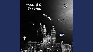 FALLING FOREVER