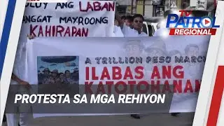 Protesta sa mga rehiyon | TV Patrol Regional