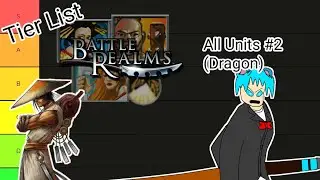 Tier List All Units #2 (Dragon) มังกรสีส้ม -Battle Realms-