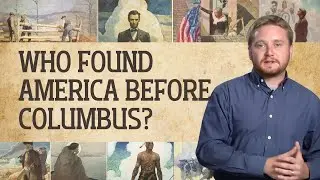 Who Found America Before Columbus? | American History 3.3